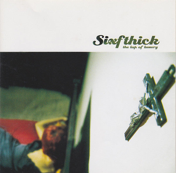 Six Ft Hick : The Lap Of Luxury (CD, Album)