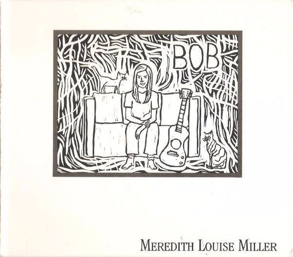 Meredith Louise Miller* : Bob (CD, Album)
