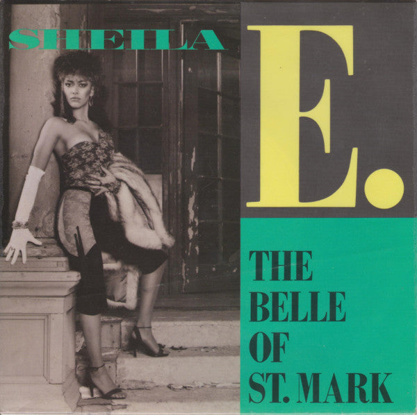 Sheila E. : The Belle Of St. Mark (7", Single)