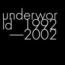 Underworld : 1992-2002 (2xCD, Comp)