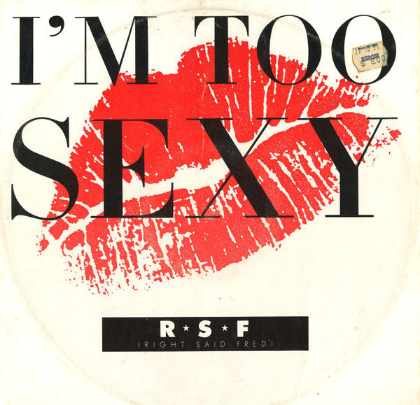 R ★ S ★ F* : I'm Too Sexy (12")