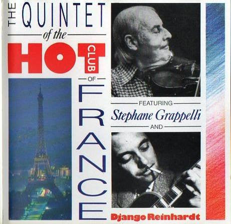 The Quintet Of The Hot Club Of France* Featuring Stephane Grapelli* And Django Reinhardt : The Quintet Of The Hot Club Of France (CD, Comp)