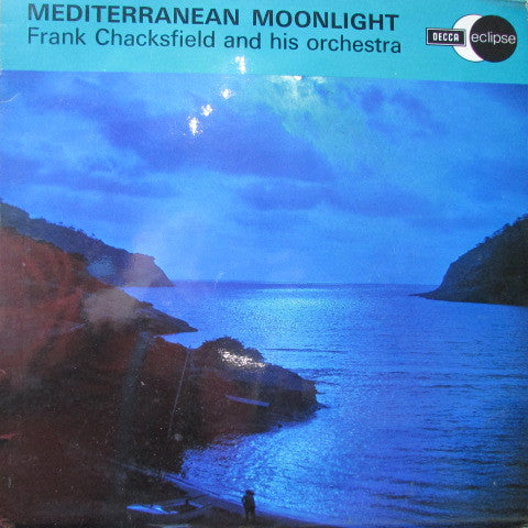 Frank Chacksfield & His Orchestra : Mediterranean Moonlight (LP, RE, RM)