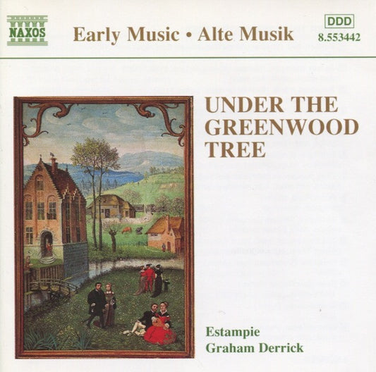 Estampie (2), Graham Derrick : Under The Greenwood Tree (CD, Album)