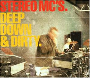 Stereo MC's : Deep Down & Dirty (CD, Album)
