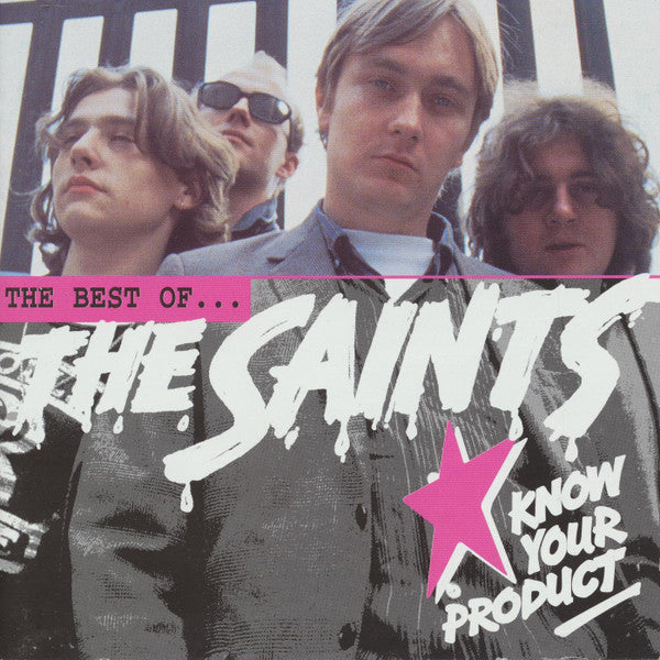 The Saints (2) : Know Your Product: The Best Of The Saints (CD, Comp)
