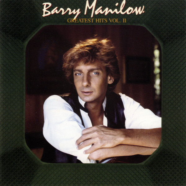 Barry Manilow : Greatest Hits Vol. II (CD, Comp, RE)