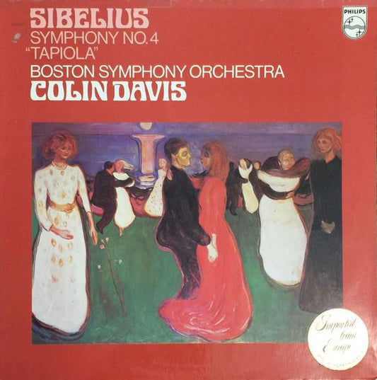 Sibelius* - Boston Symphony Orchestra, Colin Davis* : Symphony No. 4 / "Tapiola" (LP)