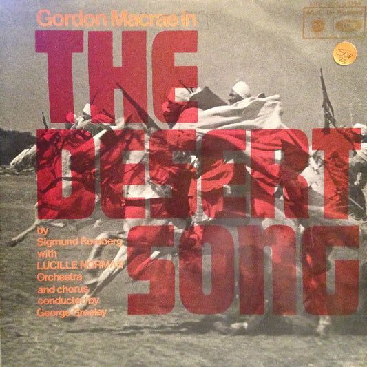 Sigmund Romberg With Gordon MacRae And Lucille Norman, George Greeley : The Desert Song (LP, Mono)
