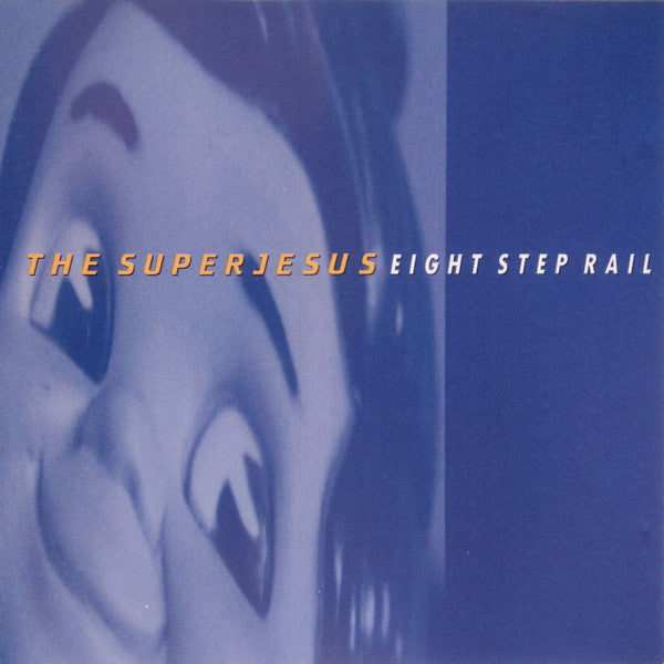 The Superjesus : Eight Step Rail (CD, EP)