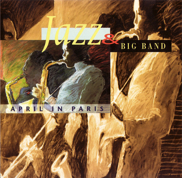 Various : Jazz & Big Band - April In Paris (CD, Comp)