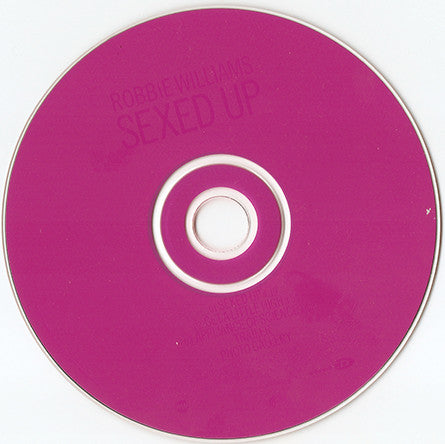 Robbie Williams : Sexed Up (CD, Maxi, Enh)