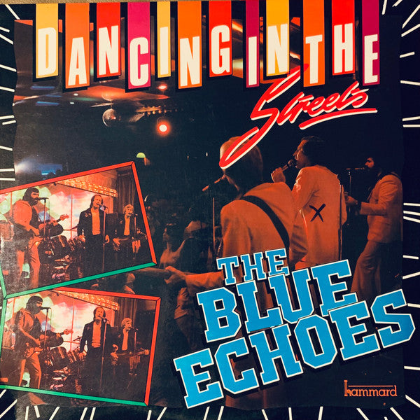 The Blue Echoes (3) : Dancing In The Streets (LP, Album, RE)