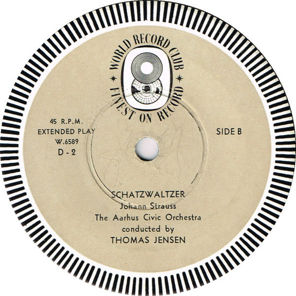 Aarhus Civic Orchestra* Conducted By Thomas Jensen : Tritsch-Tratsch Polka / Radetzsky March / Schatzwaltzer (7", EP, Mono, Club)