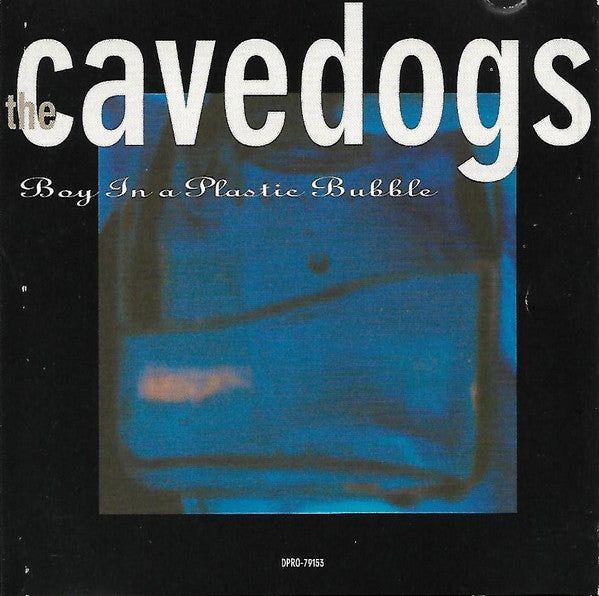 The Cavedogs : Boy In A Plastic Bubble (CD, Single, Promo)