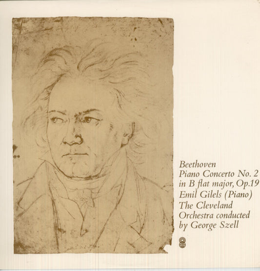 Beethoven* / Emil Gilels / The Cleveland Orchestra / George Szell : Concerto No. 2 In B Flat Major, Op. 19 (LP, Album, Club)