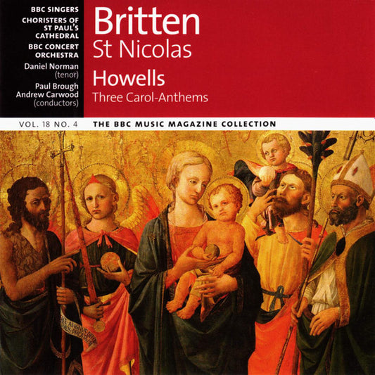 BBC Singers, St. Paul's Cathedral Choir, BBC Concert Orchestra, Daniel Norman, Paul Brough, Andrew Carwood : Britten St. Nicolas / Howells Three Carol-Anthems (CD, Album)