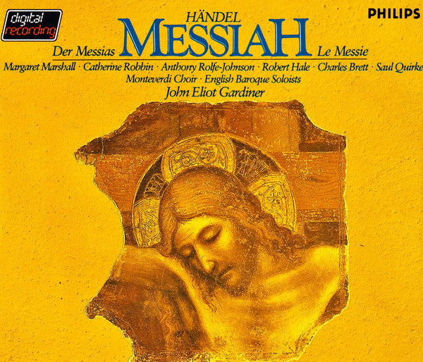 Georg Friedrich Händel - John Eliot Gardiner, Margaret Marshall, Catherine Robbin, Anthony Rolfe Johnson, Robert Hale (2), Charles Brett, Saul Quirke, The Monteverdi Choir, The English Baroque Soloists : Messiah = Der Messias = Le Messie (3xCD, Album + Box, Sli)