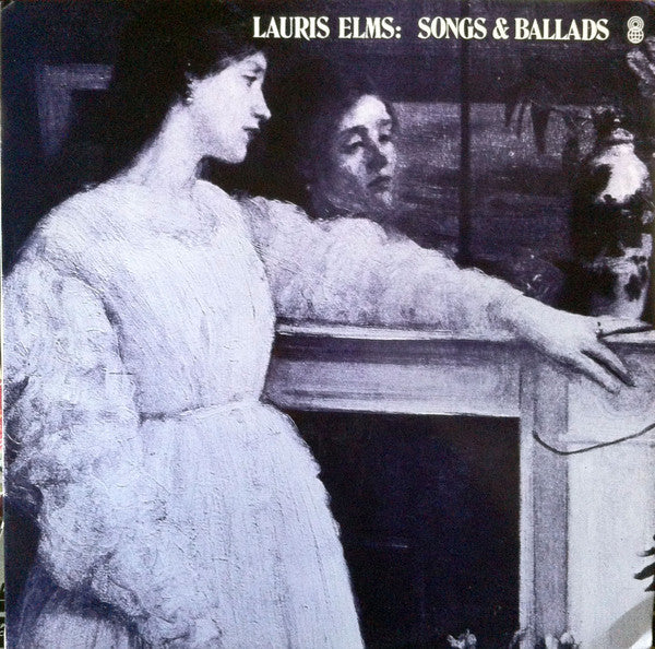 Lauris Elms : Songs And Ballads (LP, Album, Club)