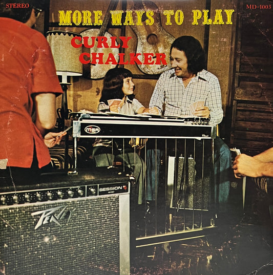 Curly Chalker : More Ways To Play (LP, Album)