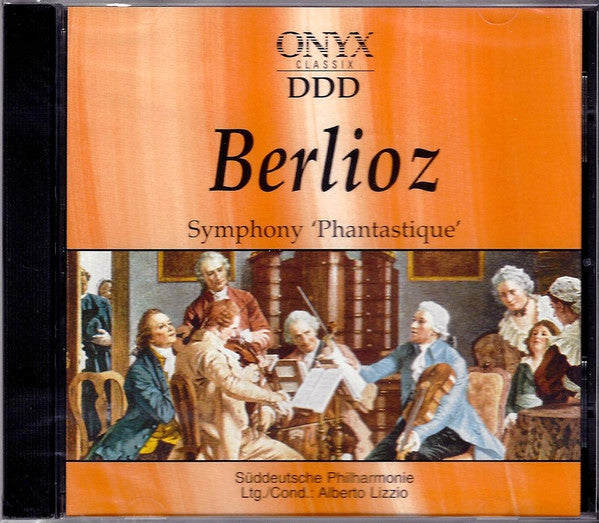 Hector Berlioz - Süddeutsche Philharmonie Ltg./Cond. Alberto Lizzio : Symphony 'Phantastique' (CD)