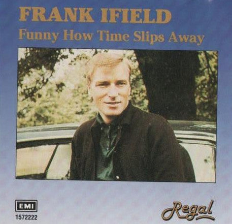 Frank Ifield : Funny How Time Slips Away (CD, Comp)