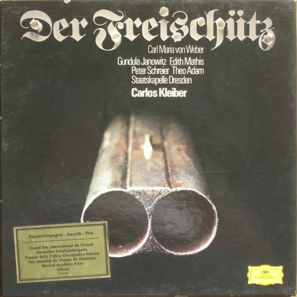 Carl Maria von Weber / Gundula Janowitz, Edith Mathis, Peter Schreier, Theo Adam, Staatskapelle Dresden, Carlos Kleiber : Der Freischütz (3xLP, Album + Box)