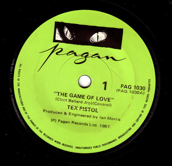 Tex Pistol : The Game Of Love (7", Single)