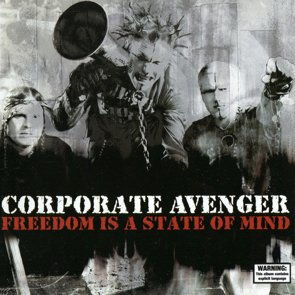 Corporate Avenger : Freedom Is A State Of Mind (CD, Enh)