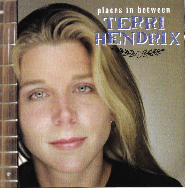 Terri Hendrix : Places In Between (CD, Album)