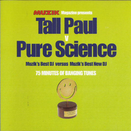 Tall Paul v Pure Science : Muzik's Best DJ Versus Muzik's Best New DJ (CD, Mixed)