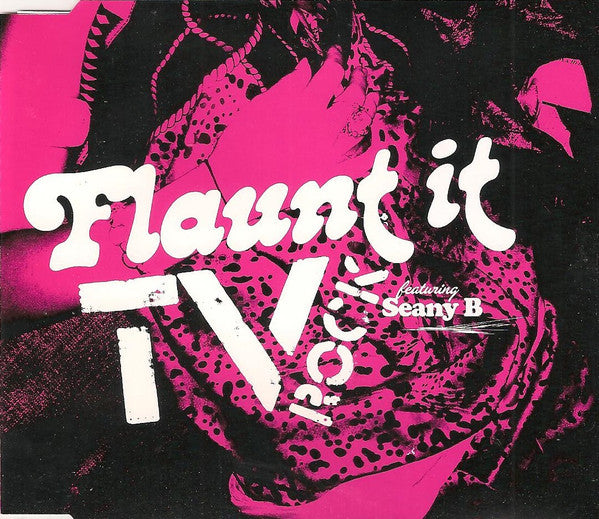 TV Rock Featuring Seany B : Flaunt It (CD, Maxi)