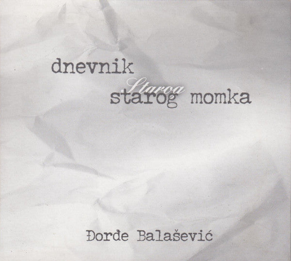 Đorđe Balašević : Dnevnik Starog Momka (CD, Album, Dig)