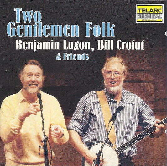 Benjamin Luxon, Bill Crofut : Two Gentlemen Folk (CD, Album)