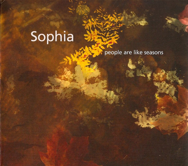 Sophia (3) : People Are Like Seasons (CD, Album, Enh)