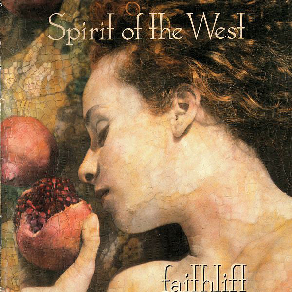 Spirit Of The West : Faithlift (CD, Album)