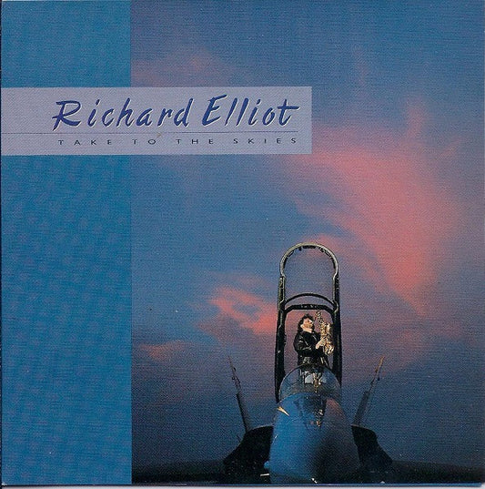 Richard Elliot : Take To The Skies (CD, Album)