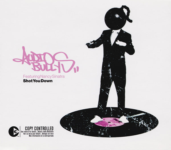 Audio Bullys Featuring Nancy Sinatra : Shot You Down (CD, Single, Copy Prot.)