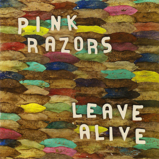 Pink Razors : Leave Alive (CD, Album)