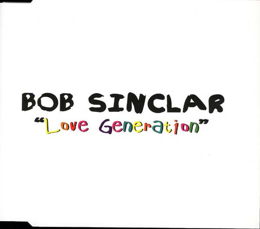 Bob Sinclar Feat. Gary "Nesta" Pine : Love Generation (CD, Single)
