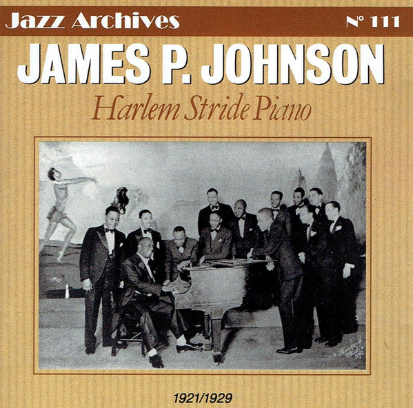 James Price Johnson : Harlem Stride Piano 1921/1929 (CD, Comp, RE)