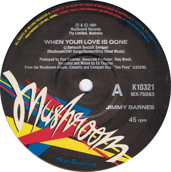 Jimmy Barnes : When Your Love Is Gone (7", Single, Ltd)