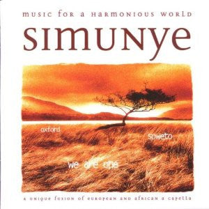 I Fagiolini, The Sdasa Chorale : Simunye - Music For A Harmonious World (CD, Album)