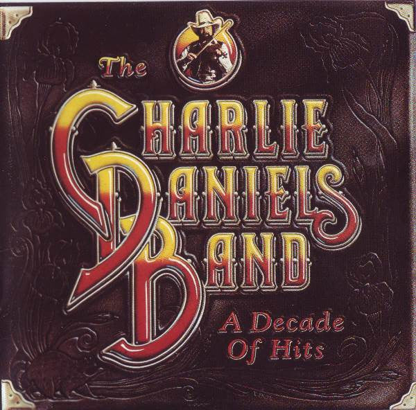 The Charlie Daniels Band : A Decade Of Hits (CD, Comp, RE, RM, RP)