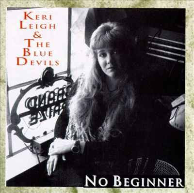 Keri Leigh & The Blue Devils : No Beginner (CD, Album)
