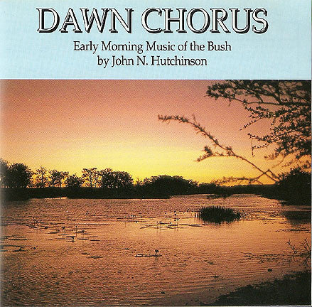 John N. Hutchinson : Dawn Chorus (CD, Comp)