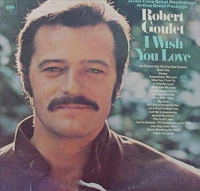 Robert Goulet : I Wish You Love (2xLP, Comp, RE, Gat)