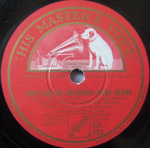John Charles Thomas : Open Road / Love Can Be Dreamed / Mine Alone (Shellac, 12")