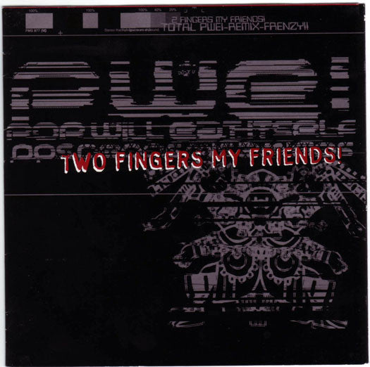 Pop Will Eat Itself : Two Fingers My Friends / Dos Dedos Mis Amigos (CD, Album + CD, Album + Comp, Ltd)