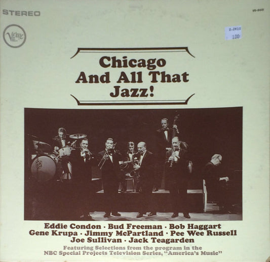 Eddie Condon, Bud Freeman, Bob Haggart, Gene Krupa, Jimmy McPartland, Pee Wee Russell, Joe Sullivan, Jack Teagarden : Chicago And All That Jazz! (LP, Album)